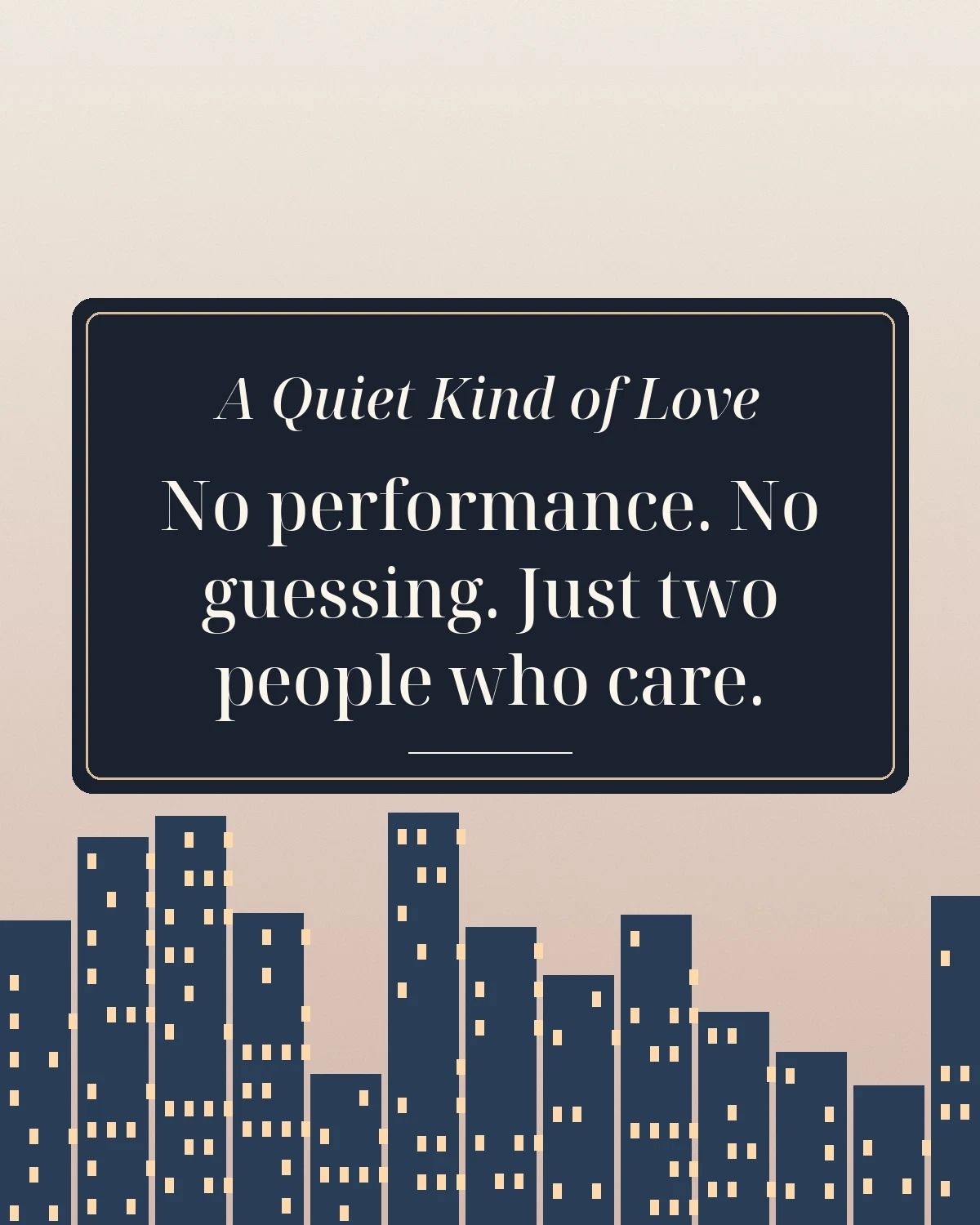 A Quiet Kind Of Love Just Two People Who Care