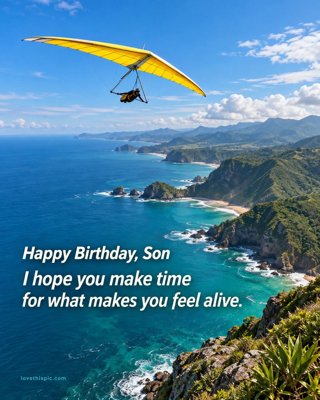 Happy Birthday Son I Hope You Make Time For What Makes You Feel Alive