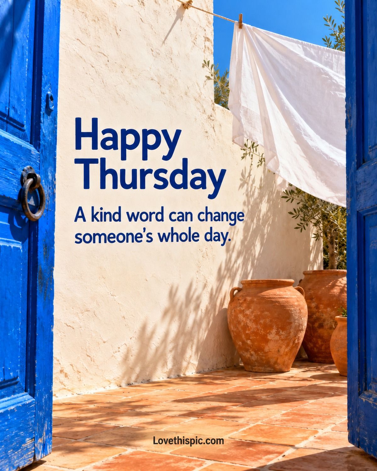 Happy Thursday A Kind Word Can Change Someone's Whole Day