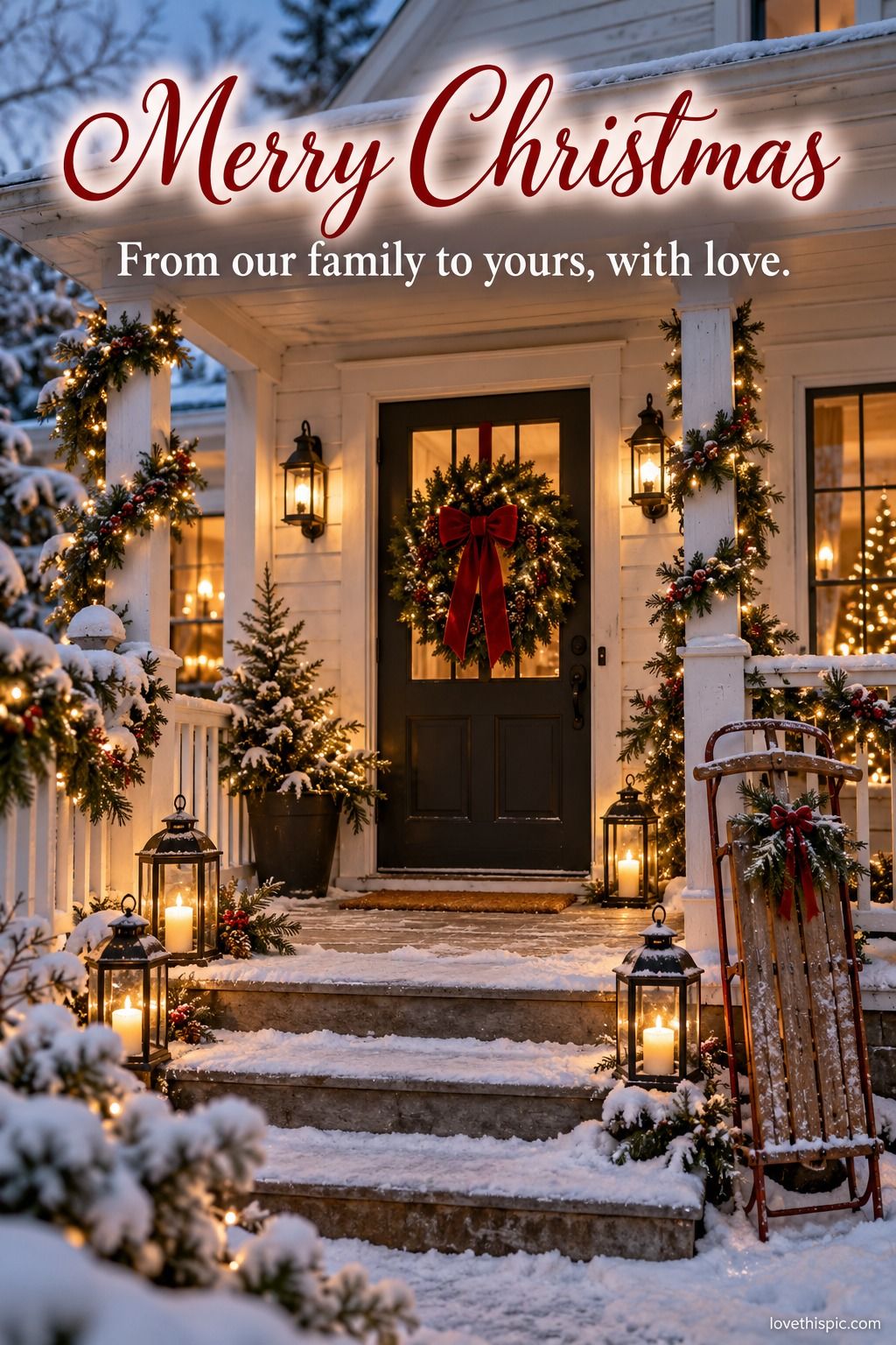 Merry Christmas From Our Family To Yours With Love Snowy Farmhouse Porch