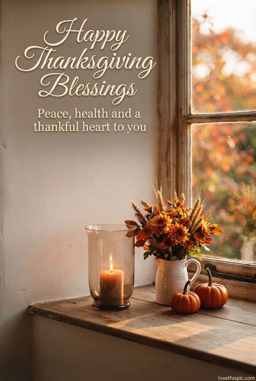 Happy Thanksgiving Blessings Peace Health And A Thankful Heart To You