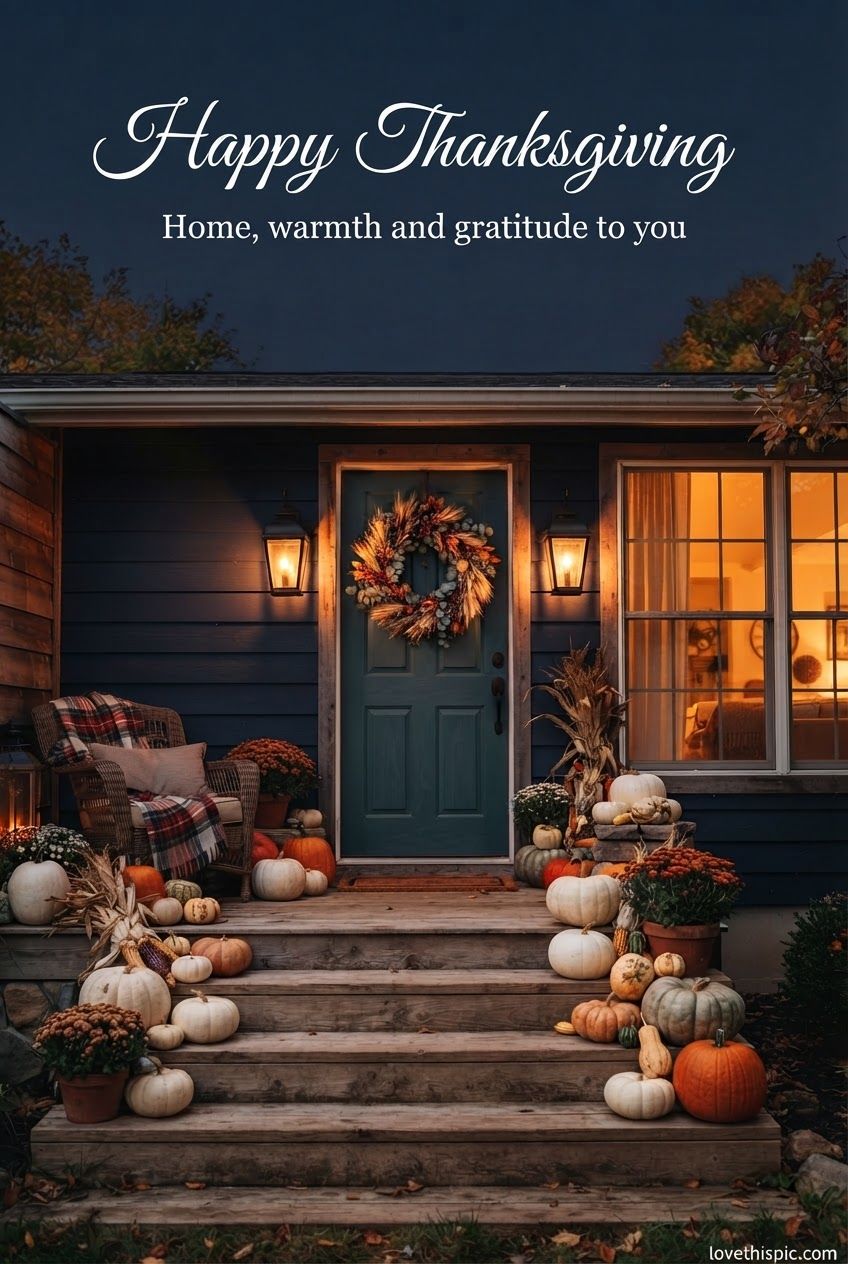 Happy Thanksgiving Home Warmth And Gratitude To You