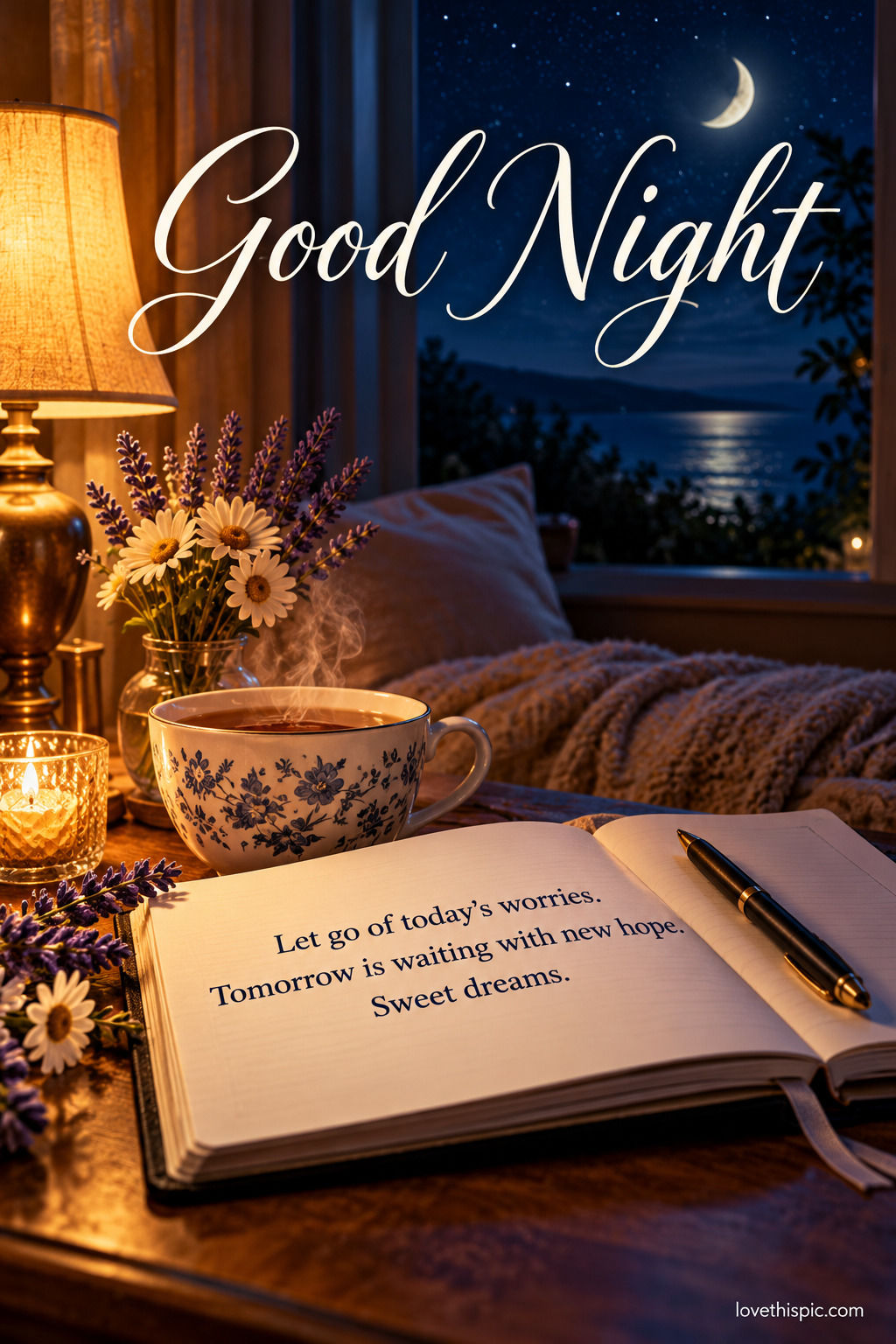 Good Night Let Go Of Todays Worries Tomorrow Is Waiting With New Hope