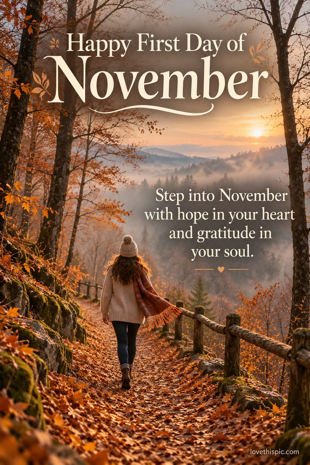 Happy First Day Of November Step Into November With Hope In Your Heart And Gratitude In Your Soul