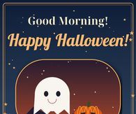 Good Morning Happy Halloween Have A Wonderfully Spooky Day