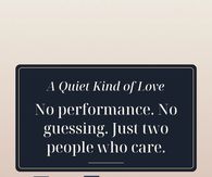 A Quiet Kind Of Love Just Two People Who Care