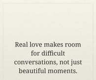 Real Love Makes Room For Difficult Conversations