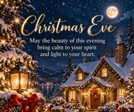 Christmas Eve May The Beauty Of This Evening Bring Calm To Your Spirit