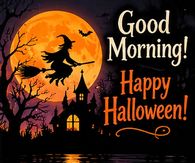 Good Morning Happy Halloween Witch Flying By The Moonlight