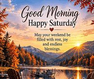 Good Morning Happy Saturday Weekend Rest And Joy Gif