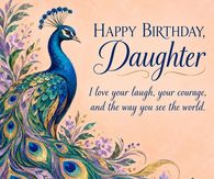 Happy Birthday Daughter I Love Your Laugh Your Courage And The Way You See The World