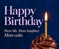Happy Birthday More Life More Laughter More Cake Chocolate Cupcake