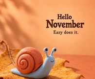Hello November Easy Does It Little Snail On An Autumn Leaf