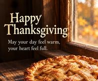 Happy Thanksgiving May Your Day Feel Warm And Your Heart Feel Full Apple Pie