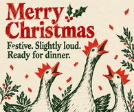 Merry Christmas Festive Slightly Loud Ready For Dinner Geese