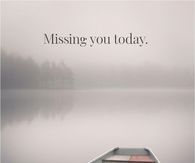 Missing You Today Rowboat On A Misty Lake