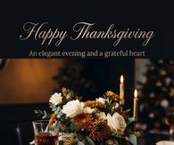 Happy Thanksgiving An Elegant Evening And A Grateful Heart