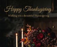 Happy Thanksgiving Wishing You A Beautiful Thanksgiving