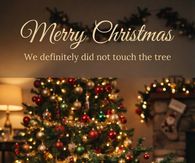 Merry Christmas We Definitely Did Not Touch The Tree Funny Cat And Dog