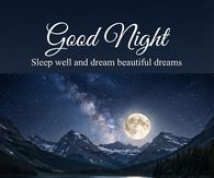 Good Night Sleep Well And Dream Beautiful Dreams Moonlit Lake