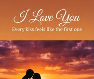 I Love You Every Kiss Feels Like The First One Sunset Silhouette