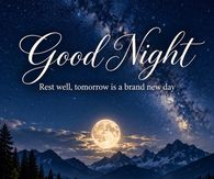 Good Night Rest Well Tomorrow Is A Brand New Day Moonlit Lake Gif