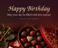 Happy Birthday May Your Day Be Filled With Love And Joy