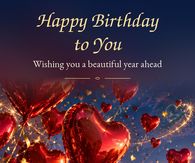 Happy Birthday To You Wishing You A Beautiful Year Ahead
