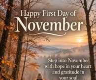 Happy First Day Of November Step Into November With Hope In Your Heart And Gratitude In Your Soul